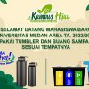 All Faculties Flyer for New Students of UMA TA. 2022/2023, Caring for the Environment Brings Tumbler and Dispose of Trash in the Right Place